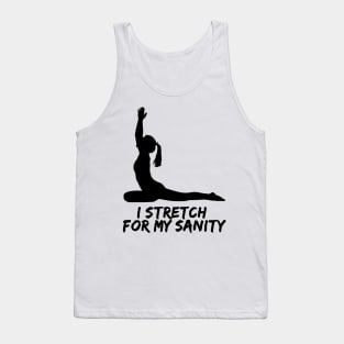 I stretch for my sanity Funny Meme, leopard Back And Body Hurts, mom, Funny Mom Tank Top